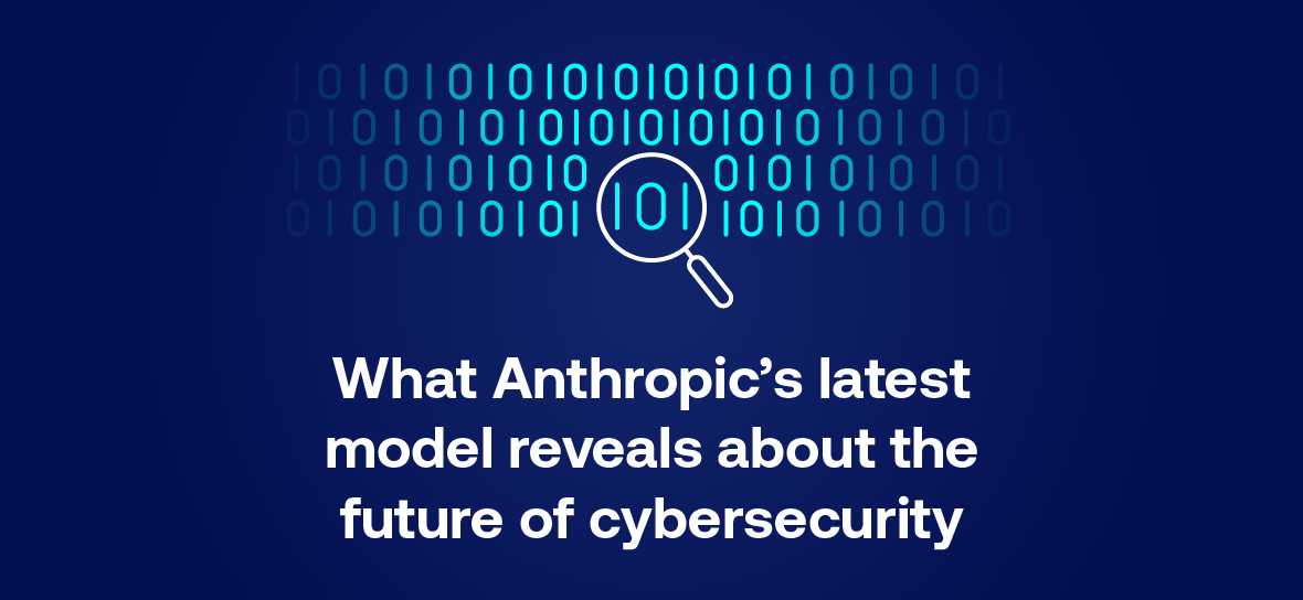 What Anthropic’s Latest Model Reveals About the Future of Cybersecurity image